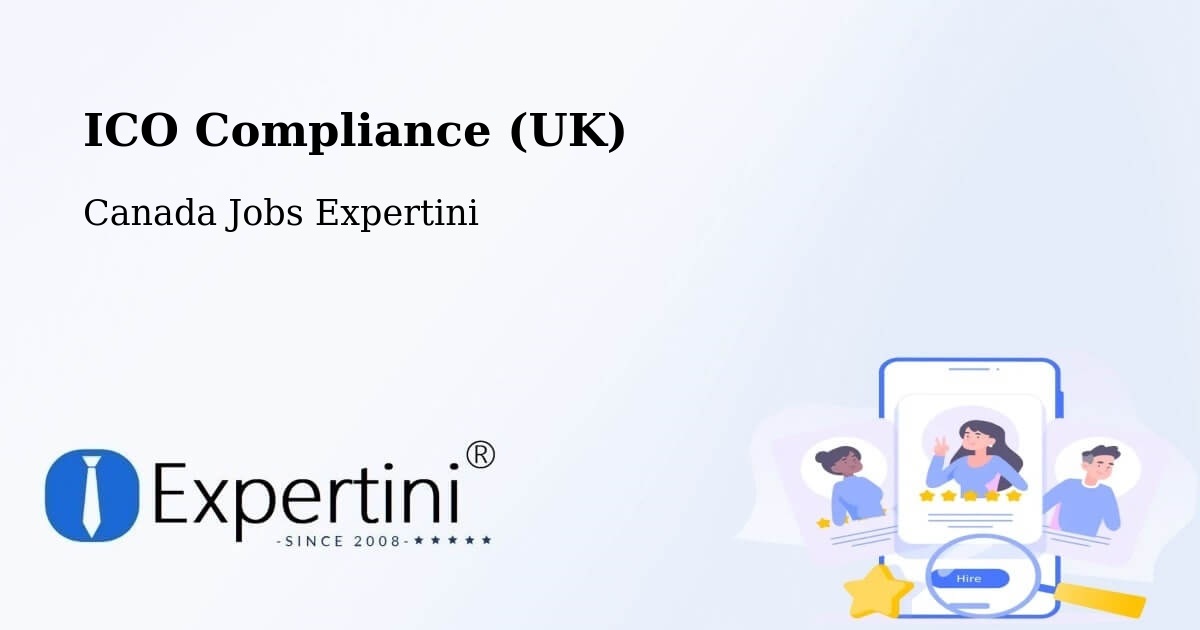UK Data Protection & ICO Compliance – Canada - Canada Jobs Expertini