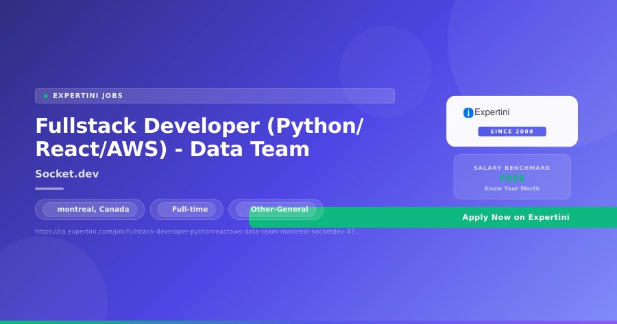 Fullstack Developer (Python/React/AWS) - Data Team at Socket.dev, montreal — Apply Now