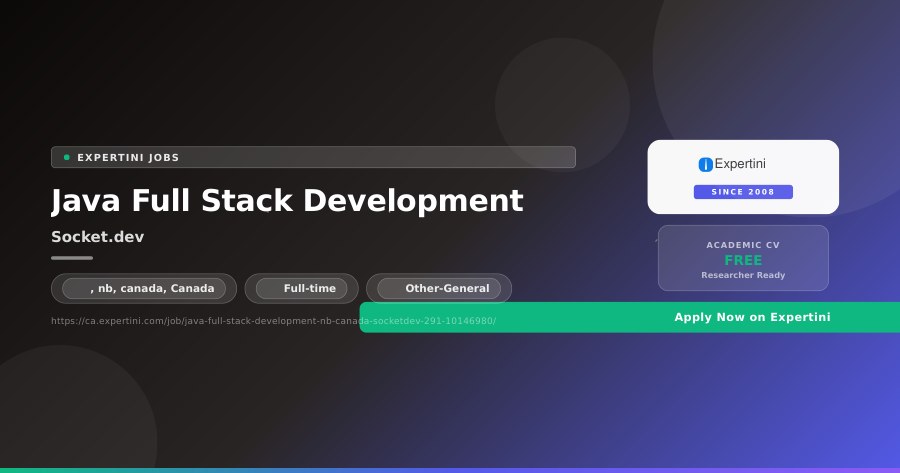 Java Full Stack Development at Socket.dev, , nb, canada — Apply Now