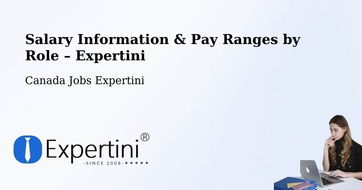 Salary Information & Pay Ranges – Canada - Canada Jobs Expertini